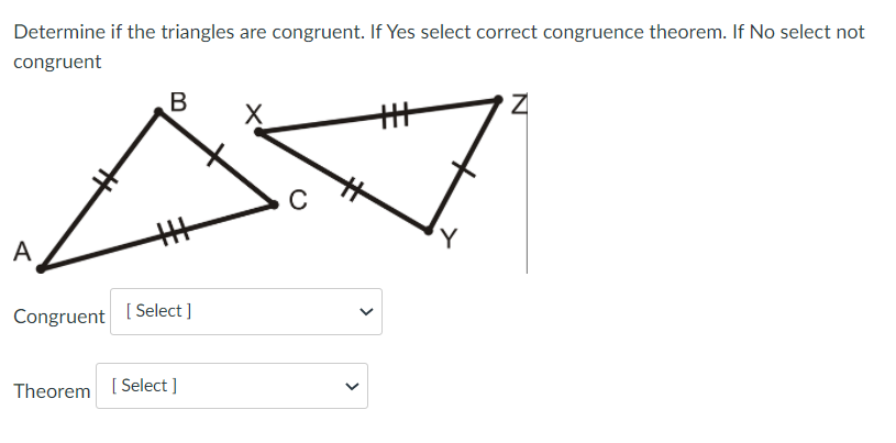 No select not congruent Congruent [ Select ] Theorem [ Select ]