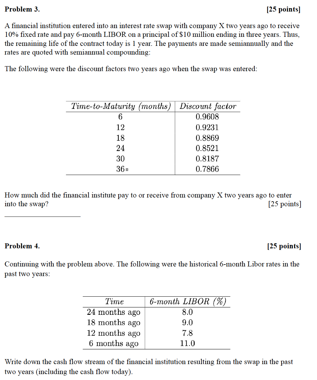 rates with continuous compounding are as follows: Quarter Maturity (months) Rate (%