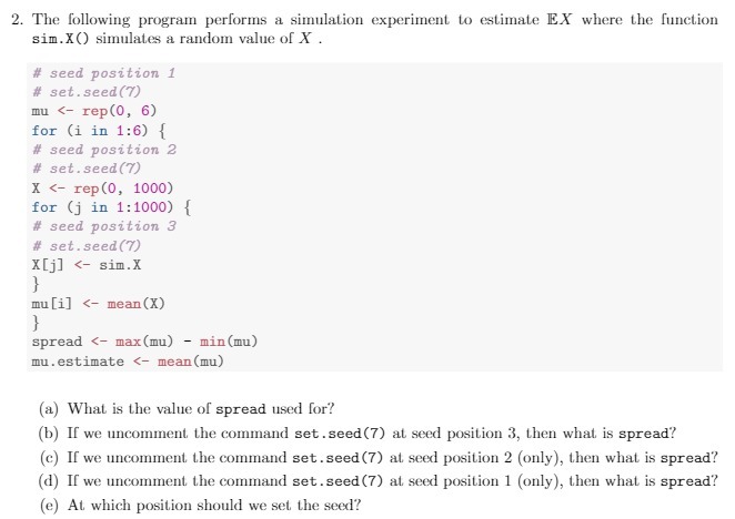2. The following program performs a simulation experiment to estimate EX