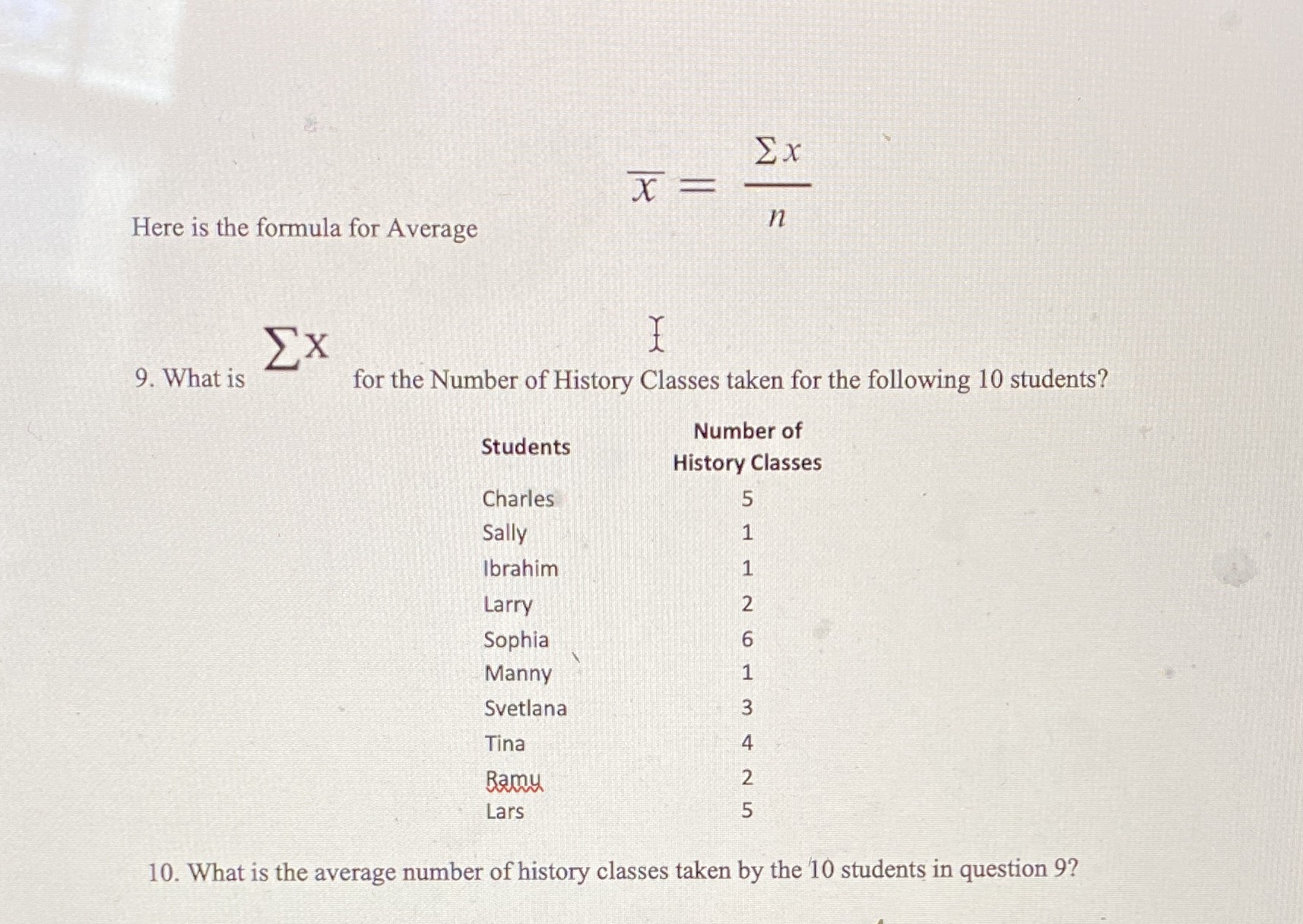 Need help with #9 and # 10 Ex X = Here is