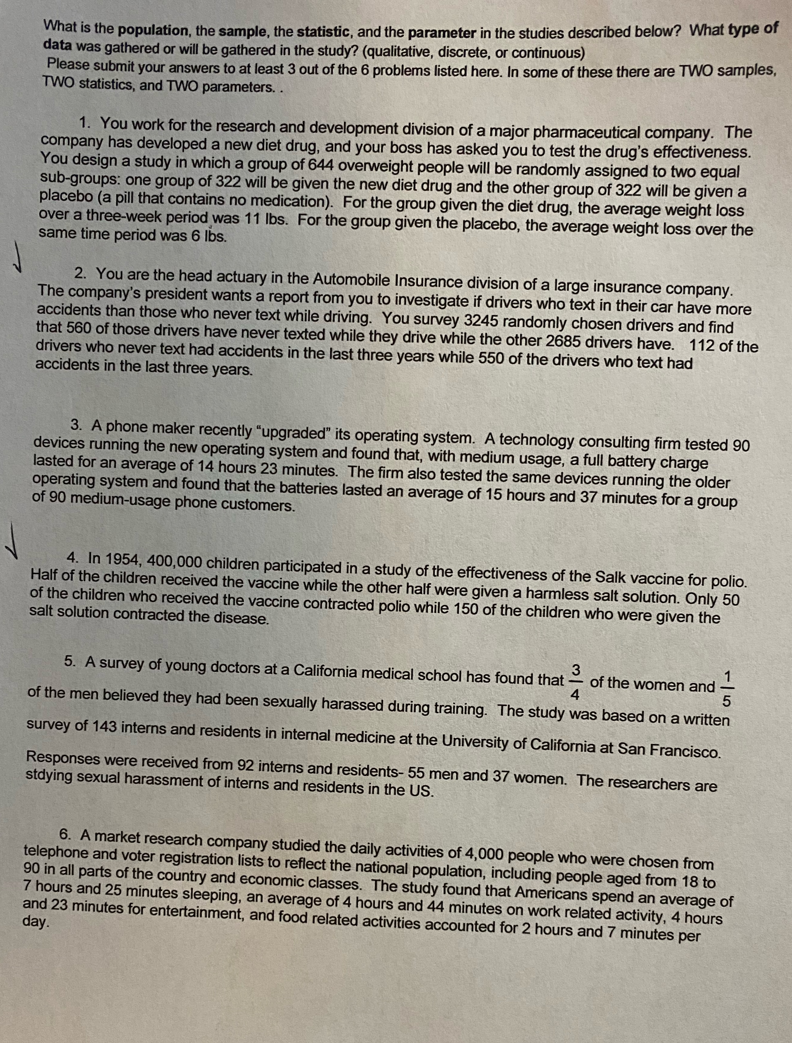  It is complete What is the population, the sample, the statistic,