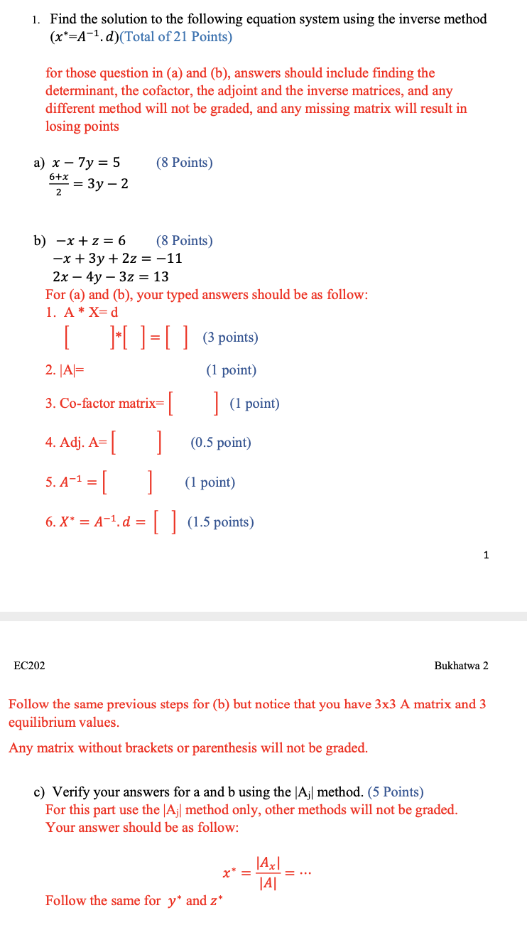 1. Find the solution to the following equation system using the