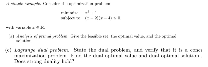 A simple example. Consider the optimization problem minimize 2% 4 1