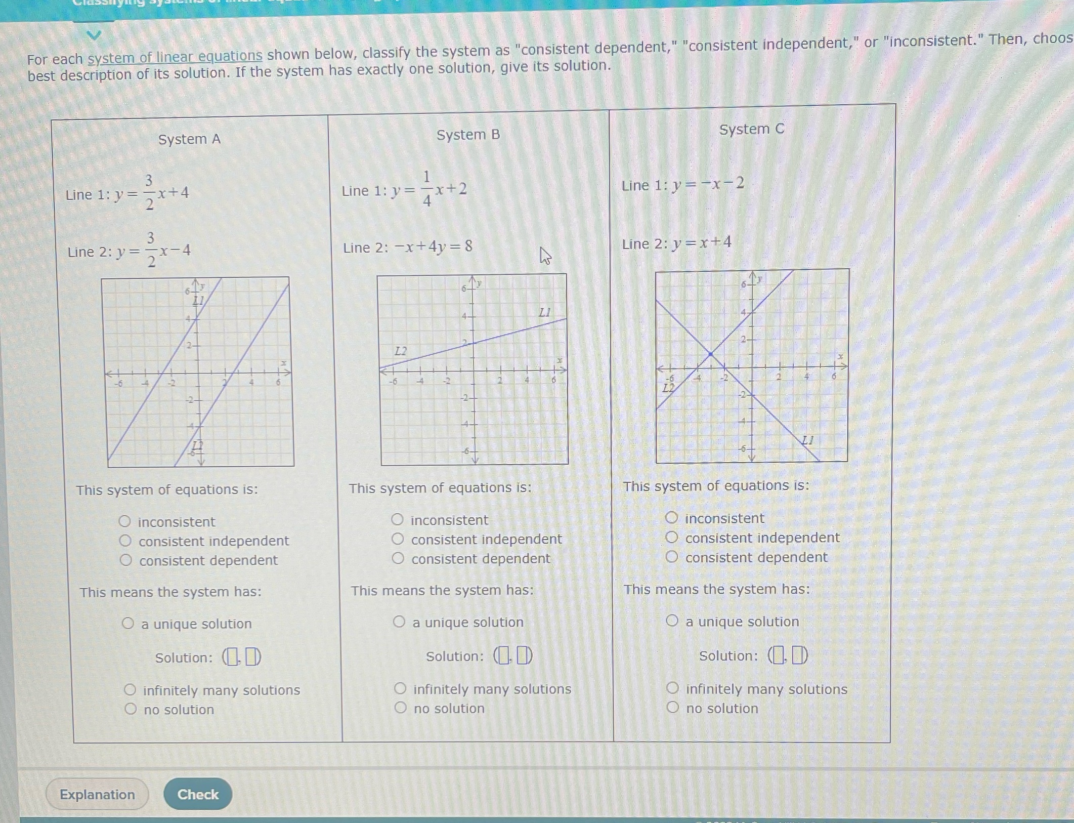  For each system of linear equations shown below, classify the system