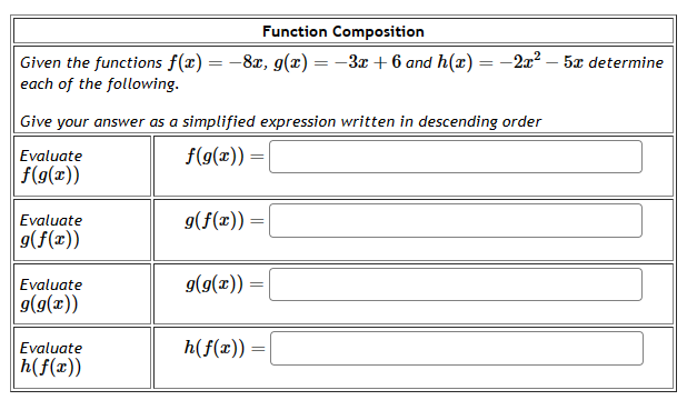  Function Composition Given the functions f(@) = -8x, 9(x) = -3x
