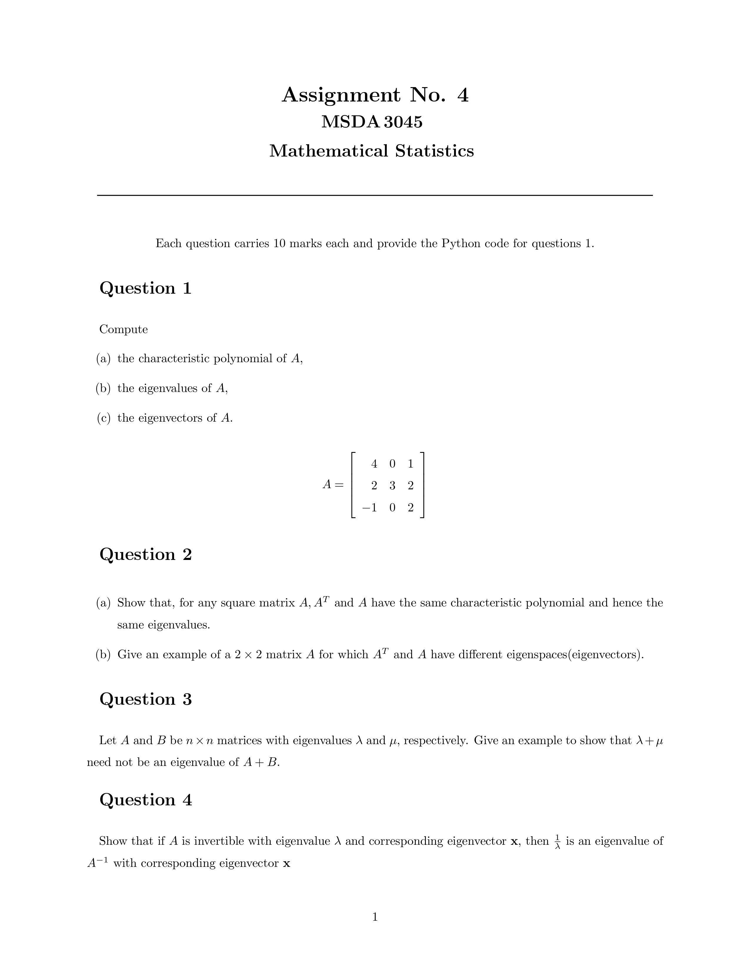 Assignment N0. 4 MSDA 3045 Mathematical Statistics Each question carries 10