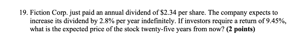 please show work without using tvm solver 19. Fiction Corp. just paid