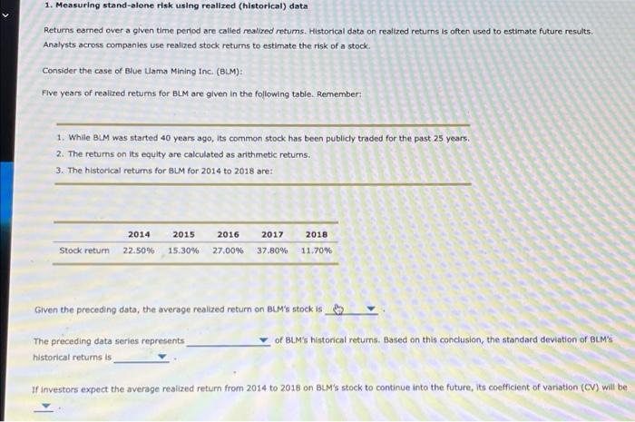  1. Measuring stand-alone risk using realized (historical) data Returns earned over
