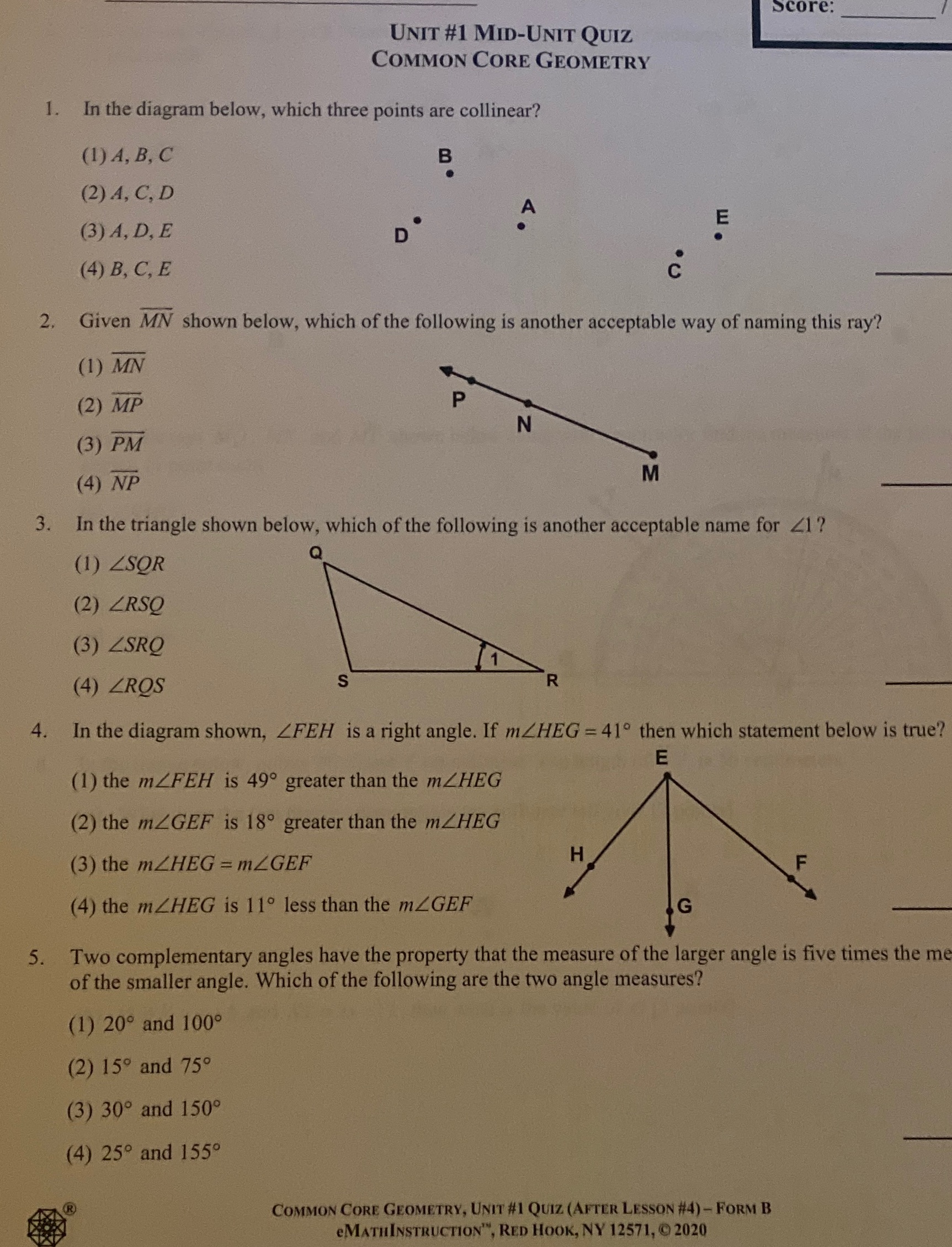 ASP Score: UNIT #1 MID-UNIT QUIZ COMMON CORE GEOMETRY 1. In the