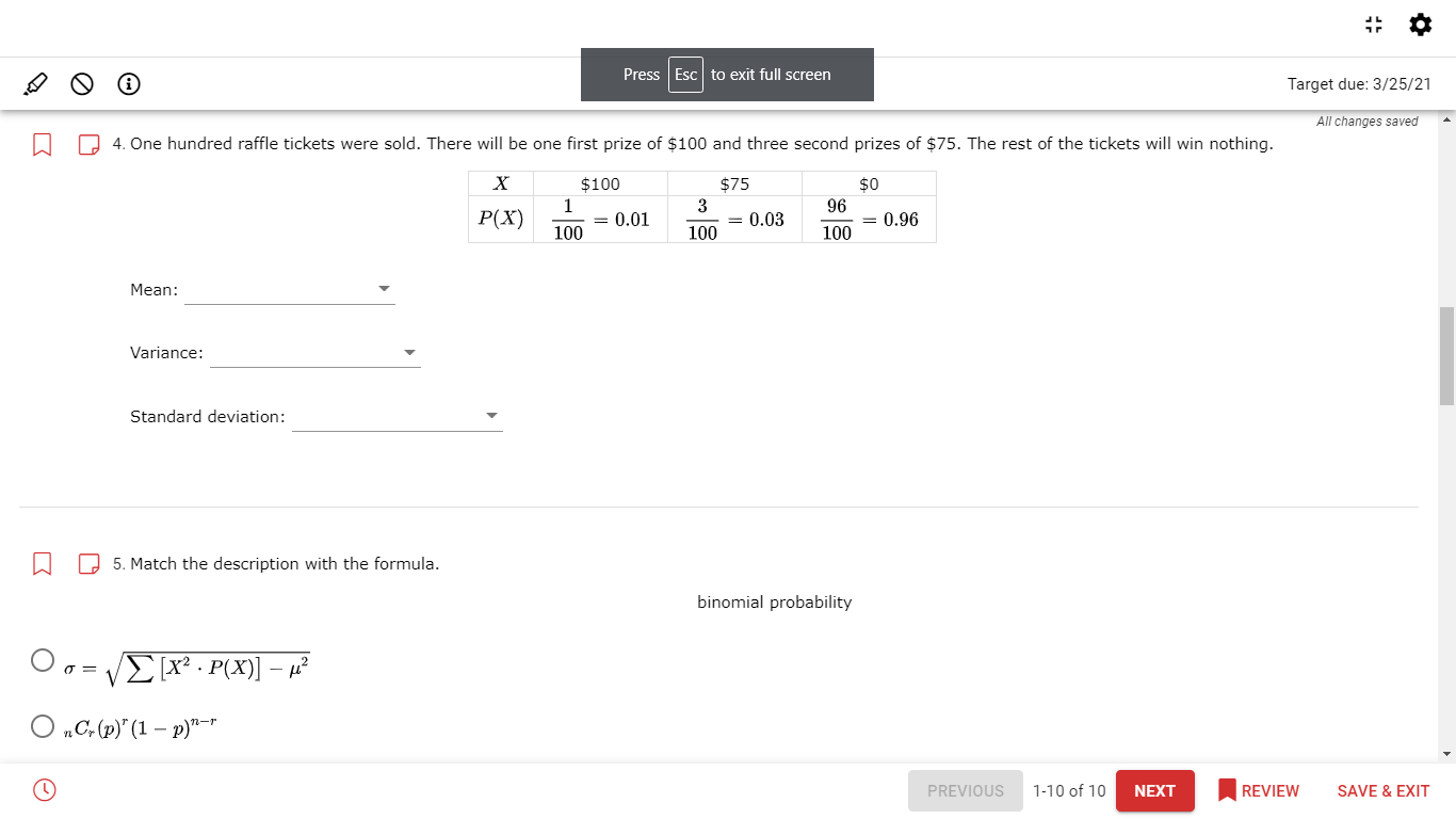each. The one first prize winner will receive $300, and two people
