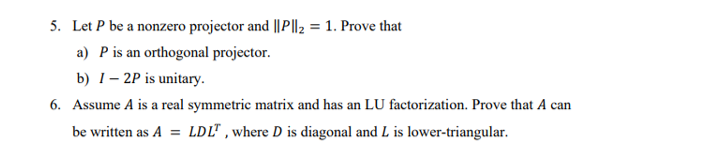 Problem number 5 5. Let P be a nonzero projector and ||