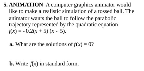 5. ANIMATION A computer graphics animator would like to make a
