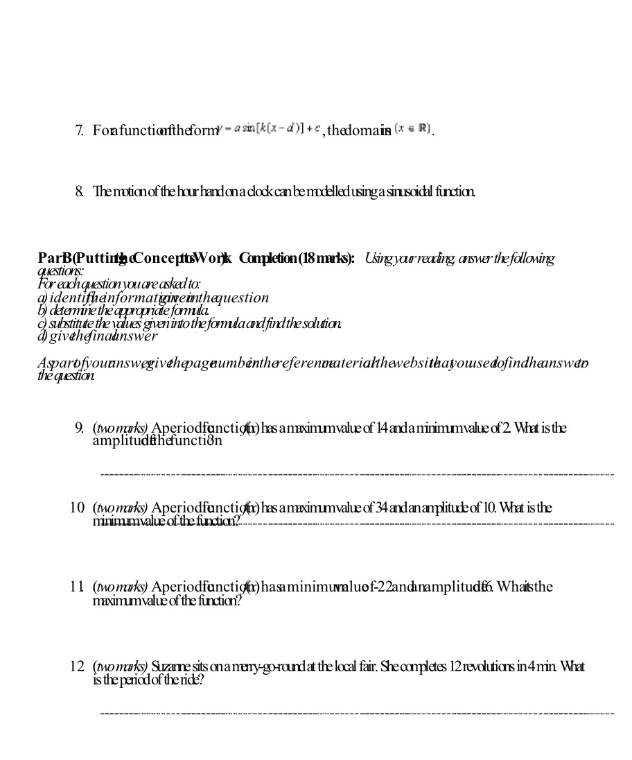  7. Fonfunctionftheform - asin[*(x -d)] +c, thedomain (x = R). 8.