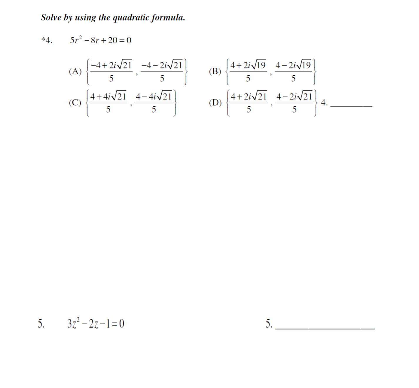 either the square root property or completing the square. 1 . x2