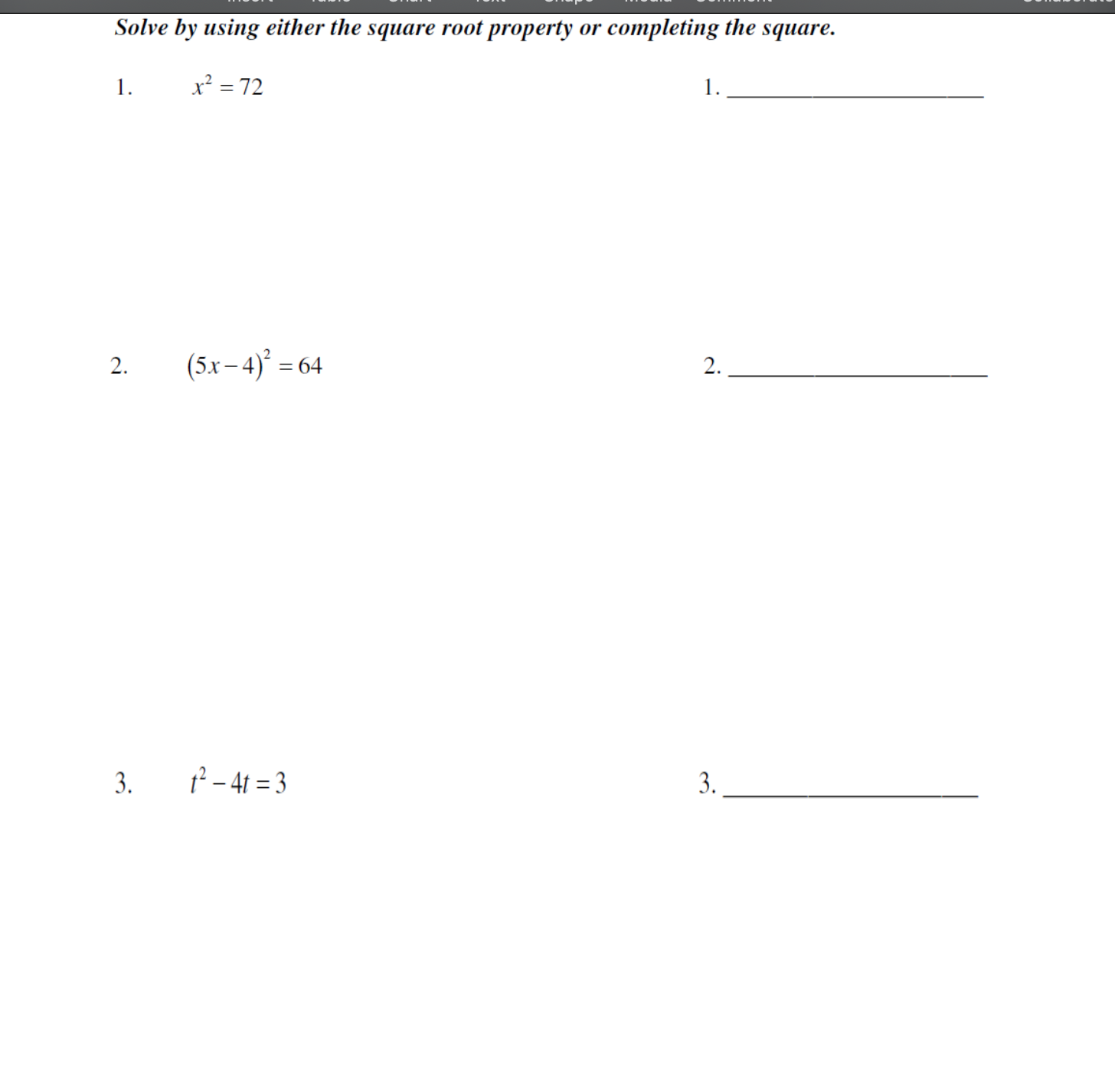 number 5 is with quadratic formula Solve by using either the square