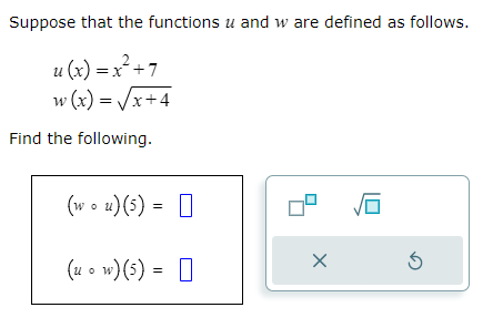 1. Suppose that the functions u and ware defined as follows. u