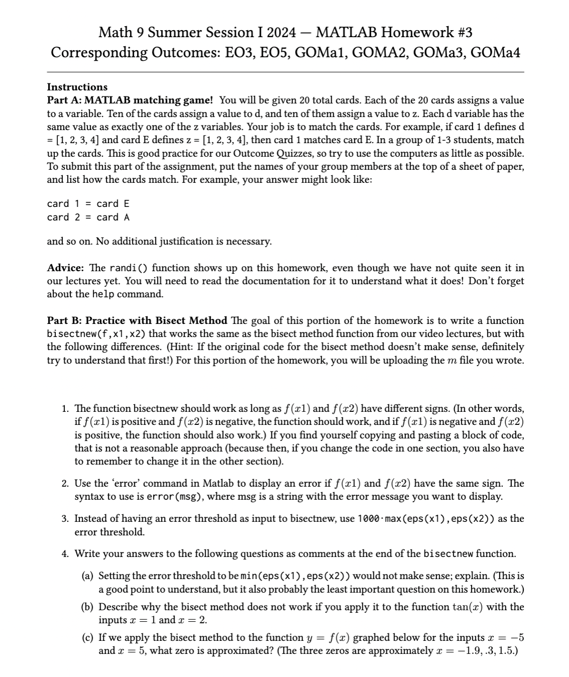  Math 9 Summer Session I 2024 MATLAB Homework #3 Corresponding Outcomes: