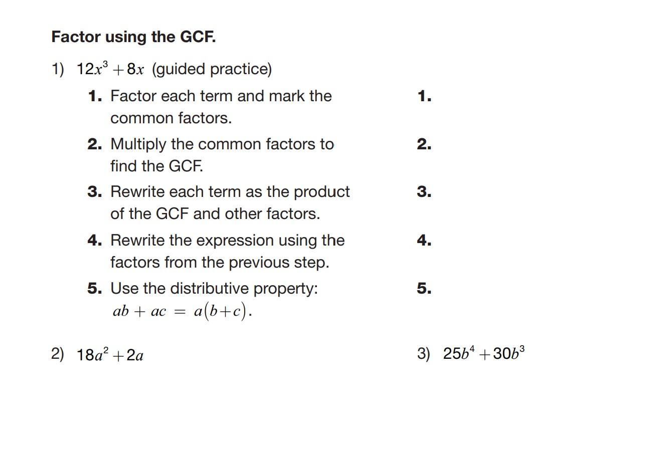  Factor using the GCF. 1) 12x3 +8x (guided practice) 1. Factor