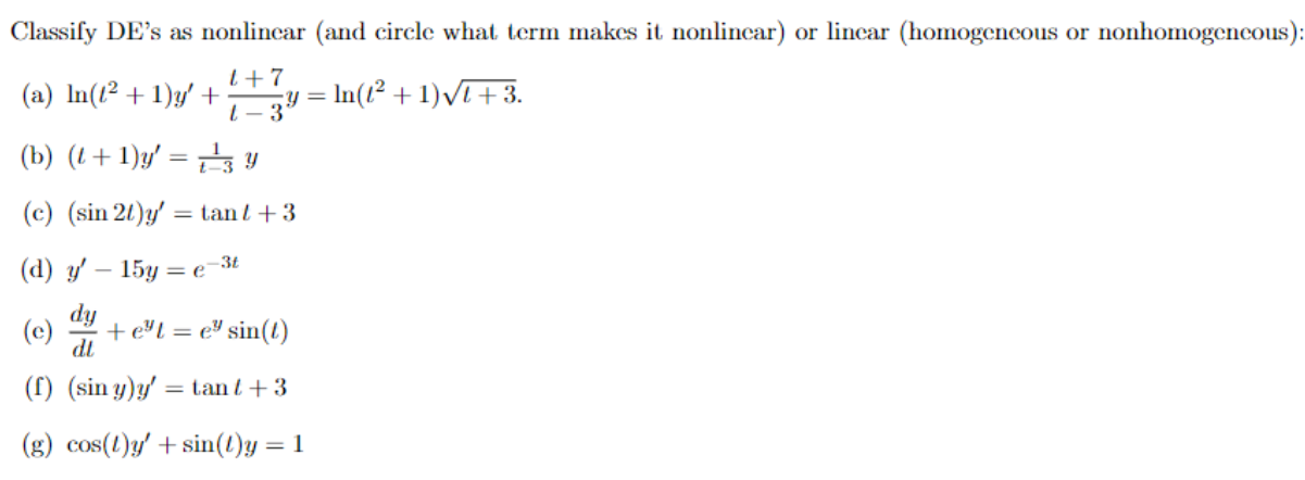  Classify DE's as nonlinear (and circle what term makes it nonlinear)