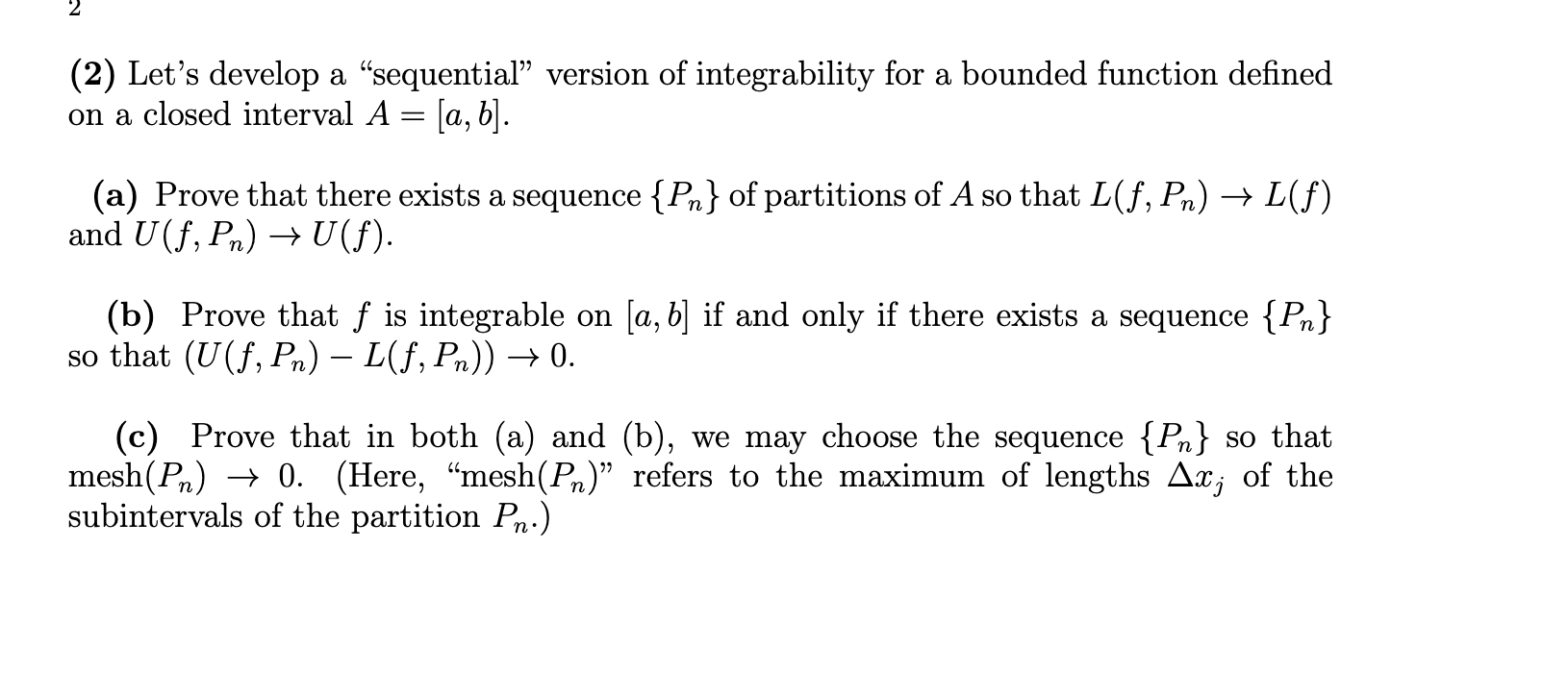  (2) Let's develop a "sequential" version of integrability for a bounded