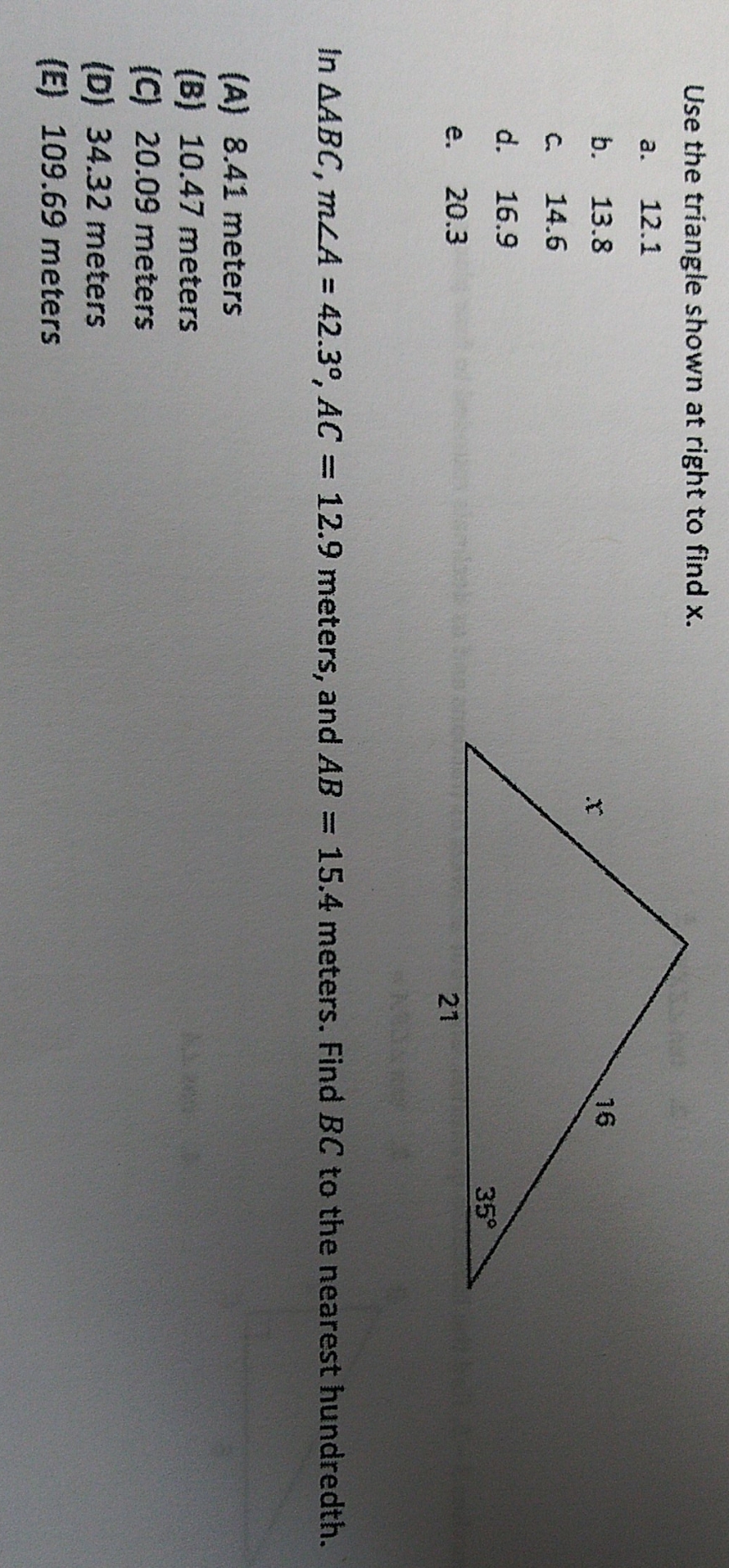 this the question Use the triangle shown at right to find x.