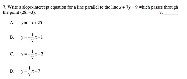 7. Write a slope-intercept equation for a line parallel to the