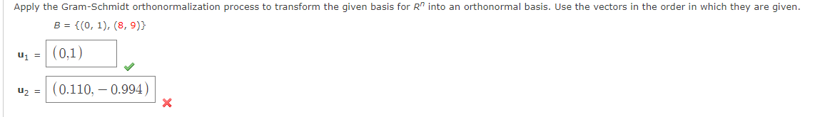 Apply the Gram-Schmidt orthonormalization process to transform the given basis for