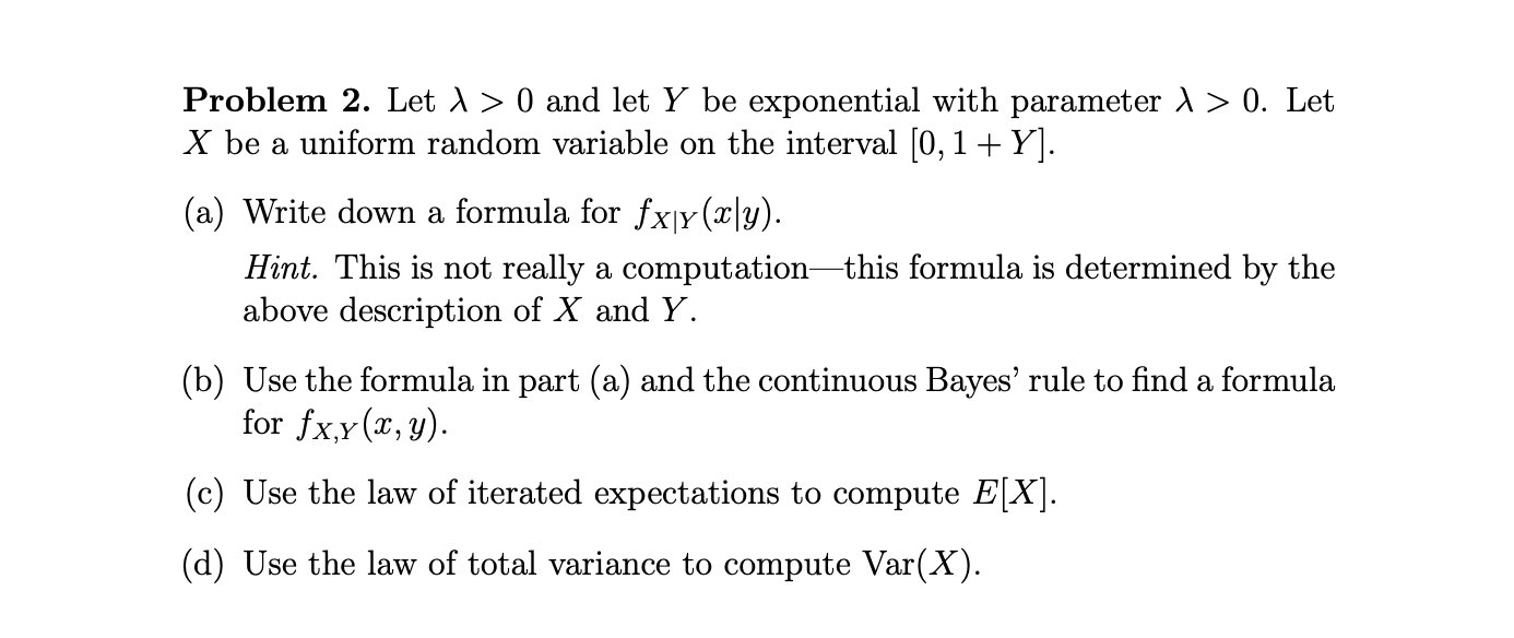  Problem 2. Let A > 0 and let Y be exponential