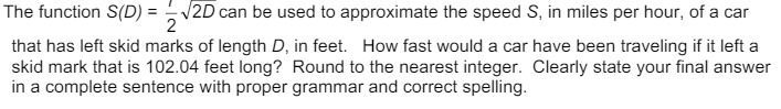  The function S(D) = V2D can be used to approximate the