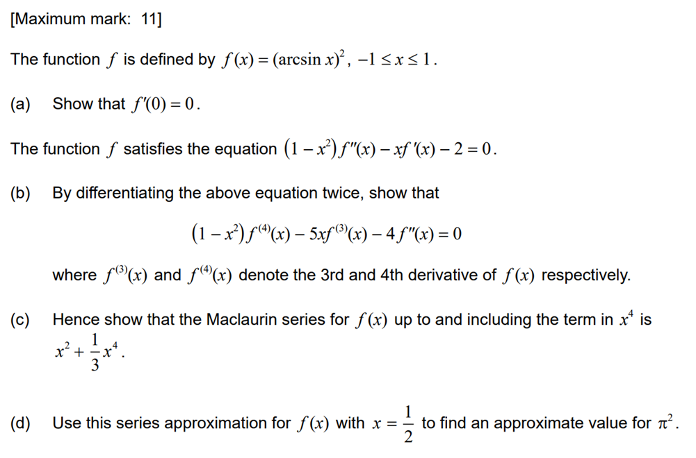  [Maximum mark: 11] The function f is defined by f(x) =