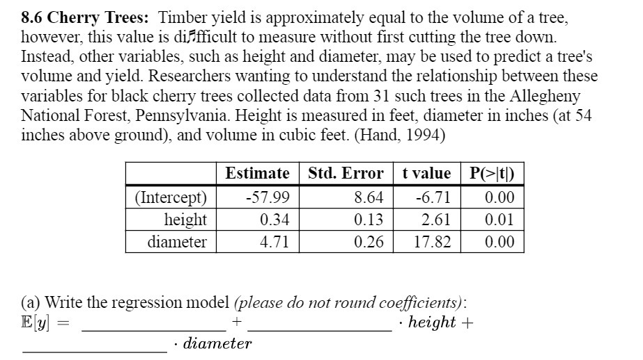  8.6 Cherry Trees: Timber yield is approximately equal to the volume