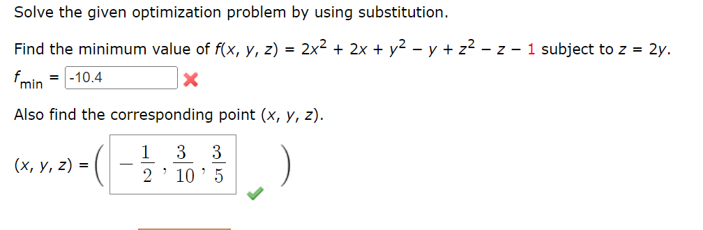  Solve the given optimization problem by using substitution. Find the minimum