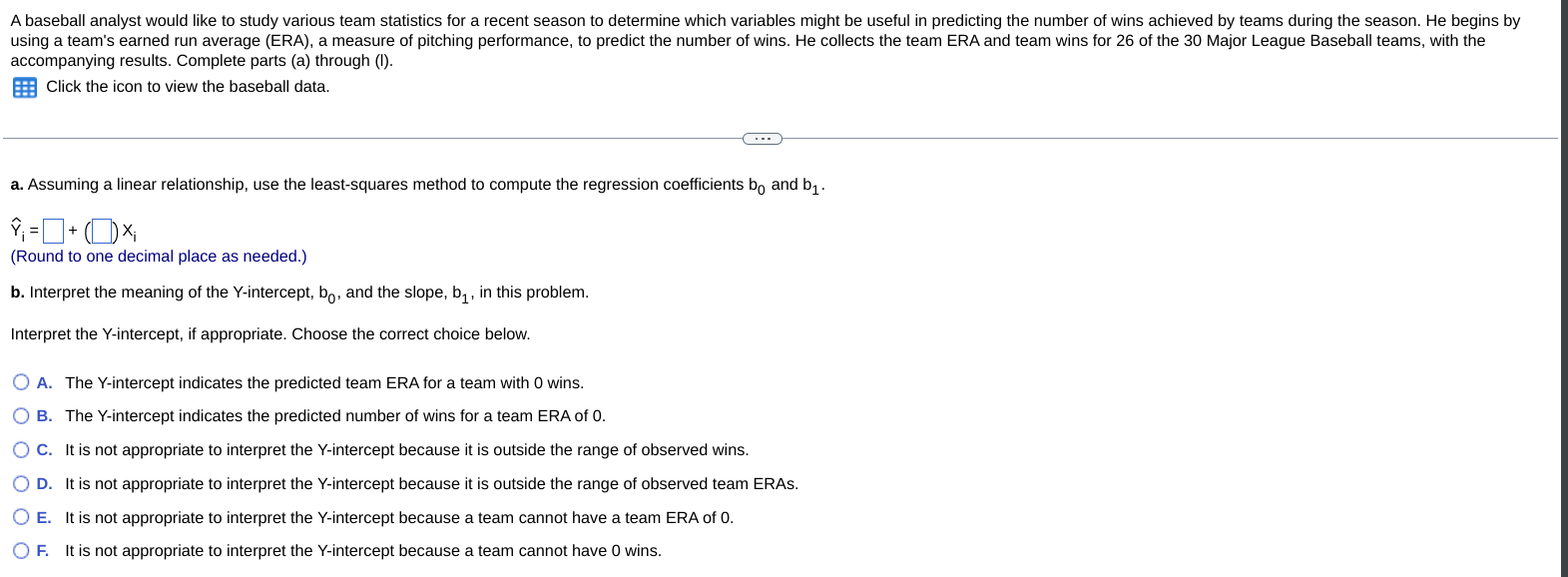  A baseball analyst would like to study various team statistics for