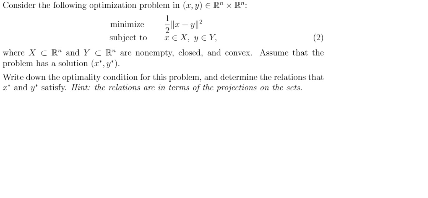 See the problem attached Consider the following optimization problem in (21,31) E