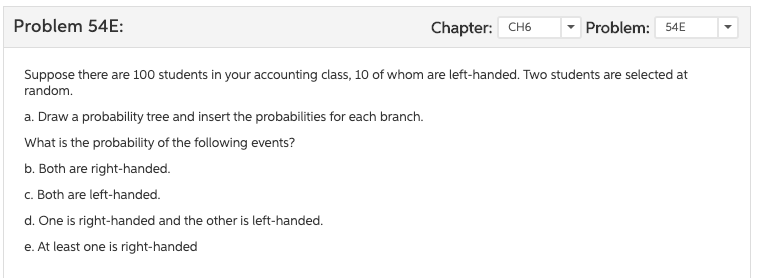----------------------------------- Problem 54E: Chapten CH6 v Problem: 545 Suppose there are lDD