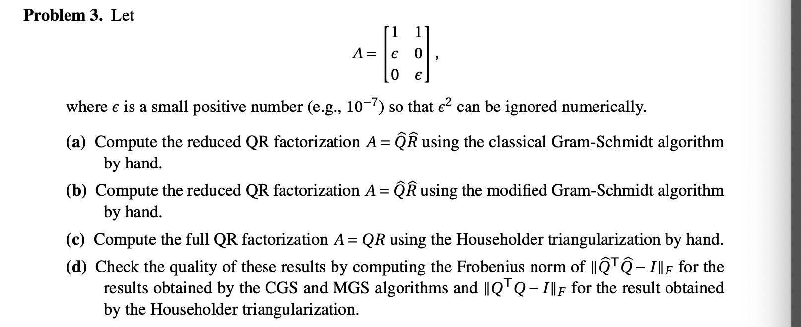 (a) Compute the reduced QR factorization A = QR using the classical