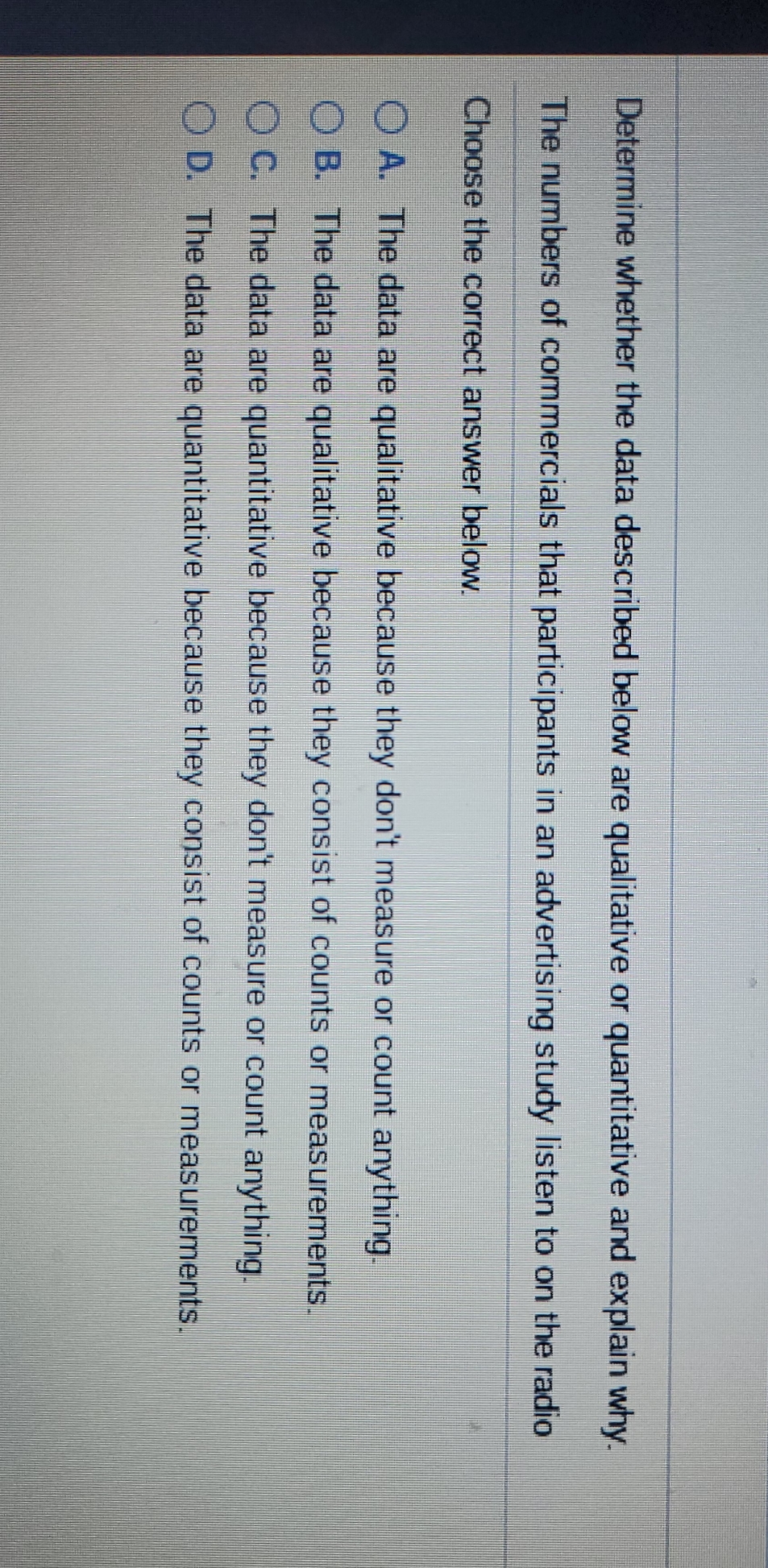 Please help! Determine whether the data described below are qualitative or quantitative