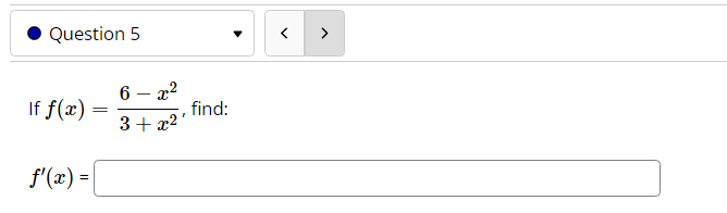 (a) = find: 5x + 4 f'(a) = f'(1) =Question 5 6-x2