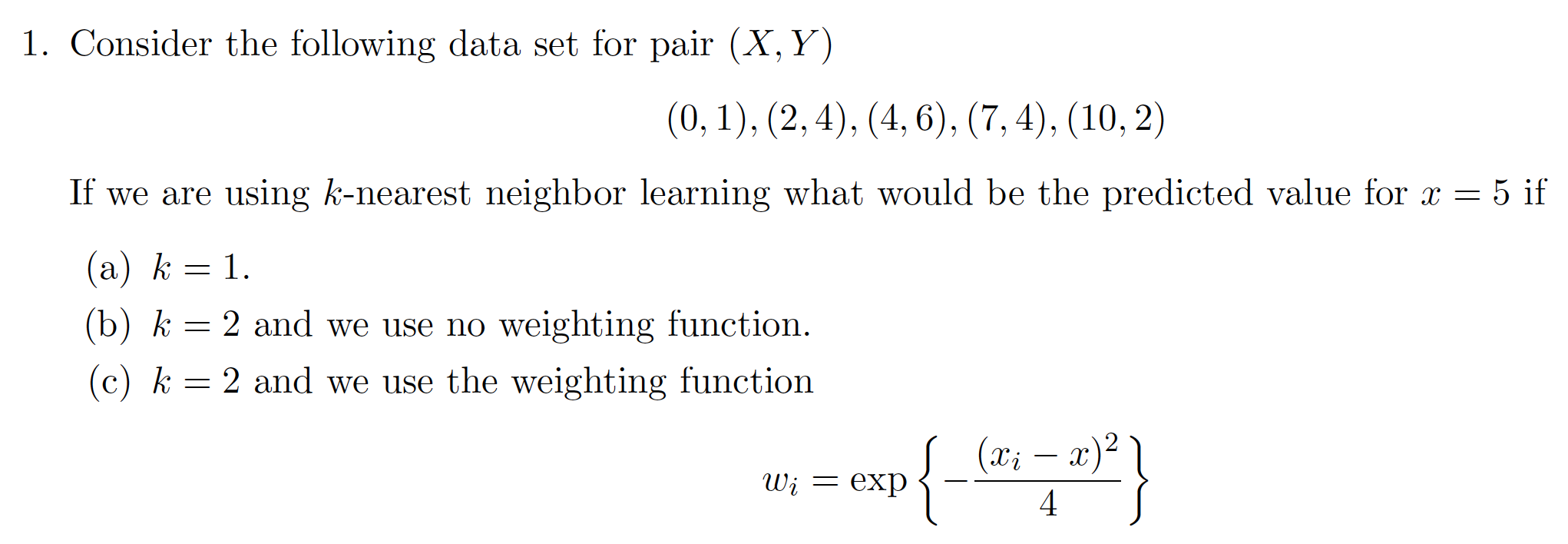 Consider the following data set for pair (X, Y) 1. Consider the