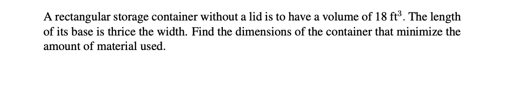  A rectangular storage container without a lid is to have a