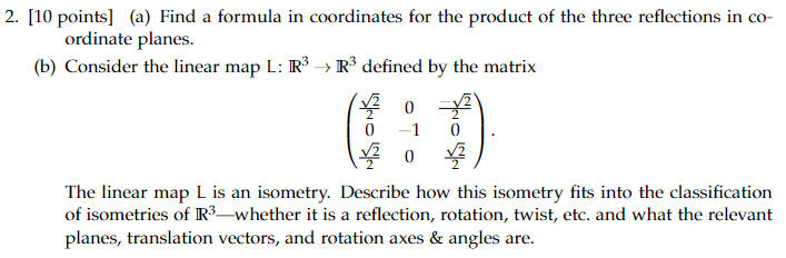  2. [10 points] (a) Find a formula in coordinates for the