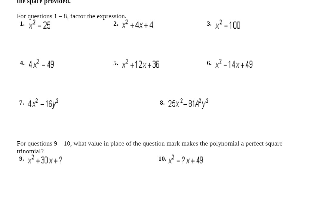  the space provided. For questions 1 -8, factor the expression. 1.