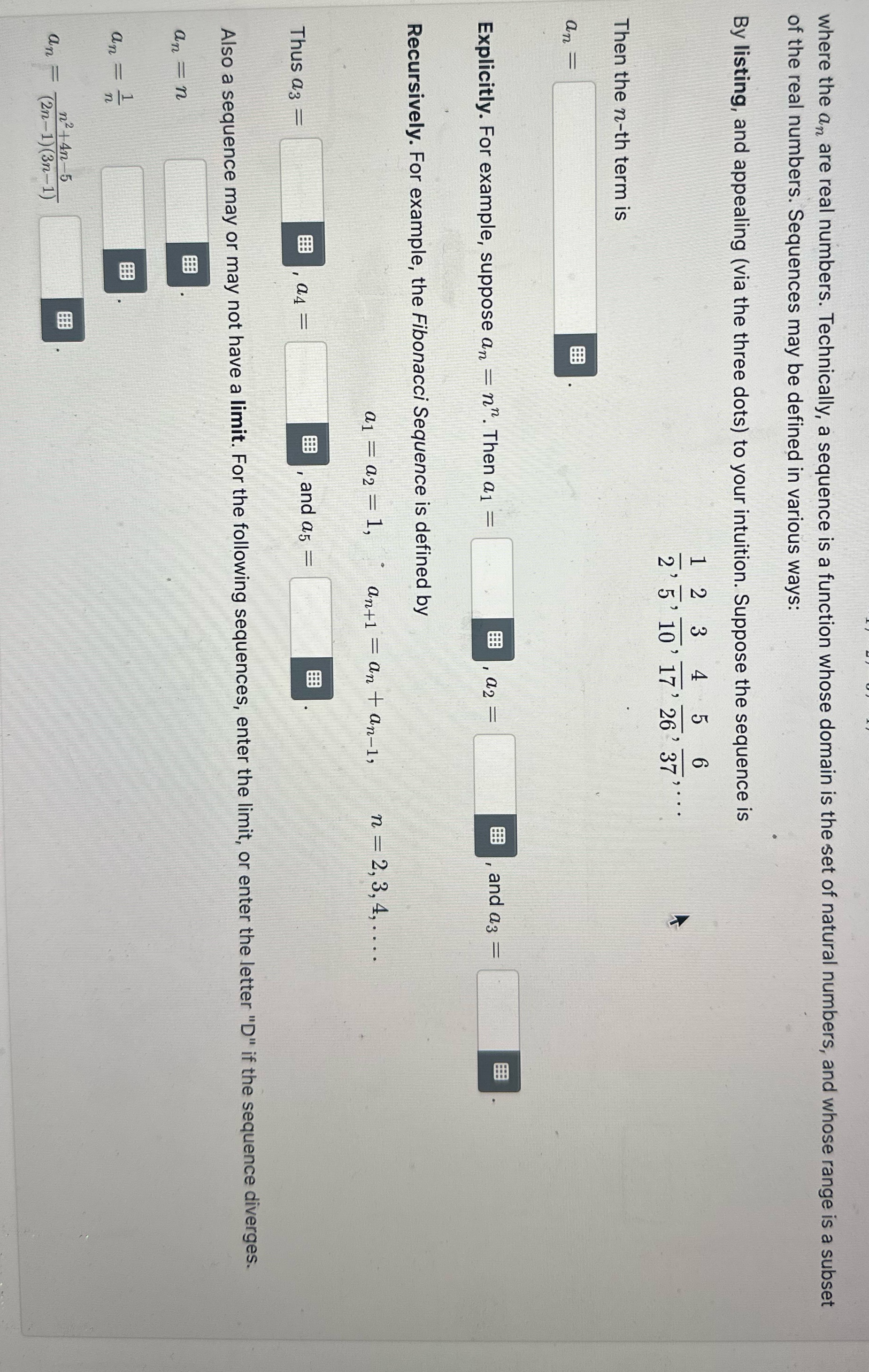 where the an are real numbers. Technically, a sequence is a