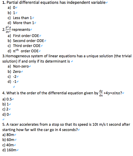  1. Partial differential equations has independent variable a) 0+ b) 1+