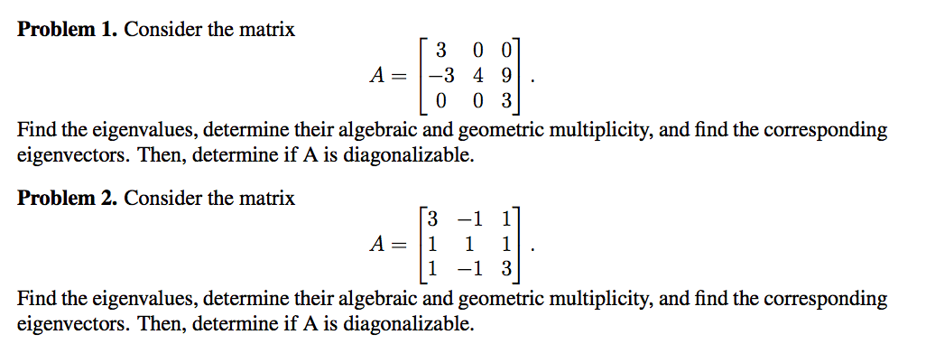 Please write or type clearly font, thank you! Problem 1. Consider the
