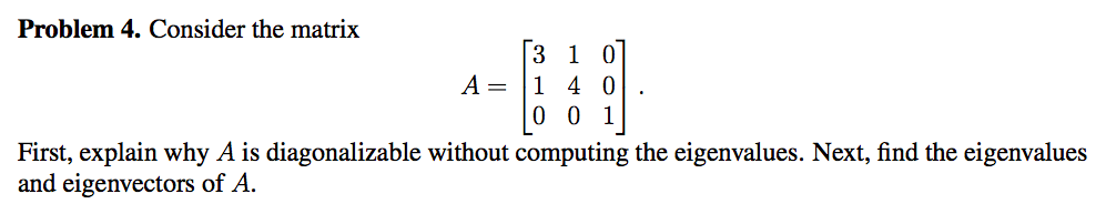 matrix 3 0 0 A = -3 4 9 0 0 3