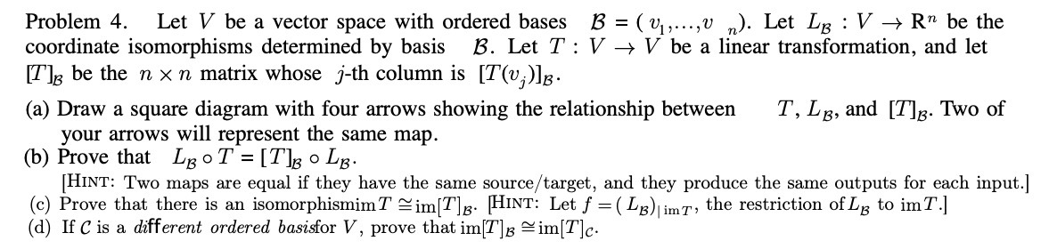  Problem 4. Let V be a vector space with ordered bases