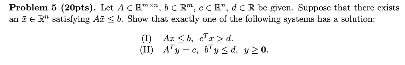 Problem 5 (20pts). Let A E Rmxn, bE RM, c E