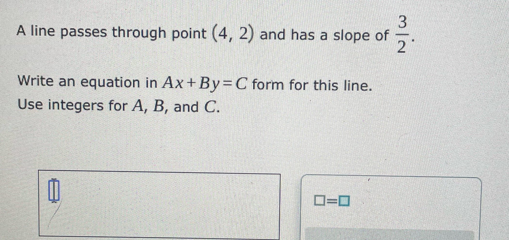 question 13 A line passes through point (4, 2) and has a