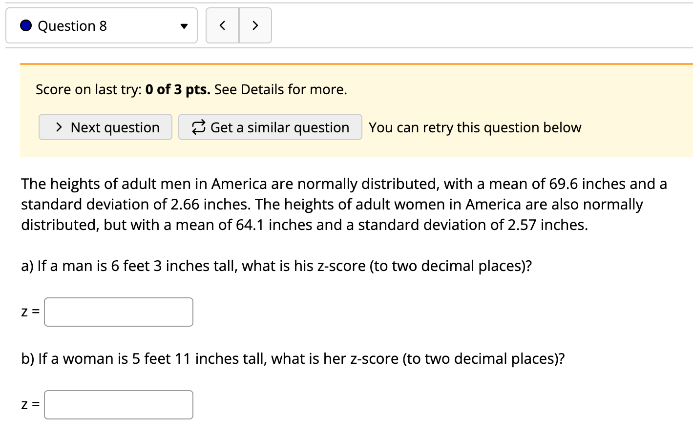 data value of 135. Round to two decimal places 0 Question 7